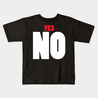 YES NO Kids T-Shirt